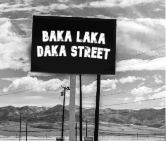 Baka Laka Daka Street
